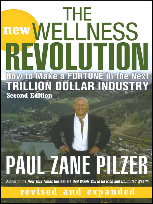 Title details for The New Wellness Revolution by Paul Zane Pilzer - Wait list